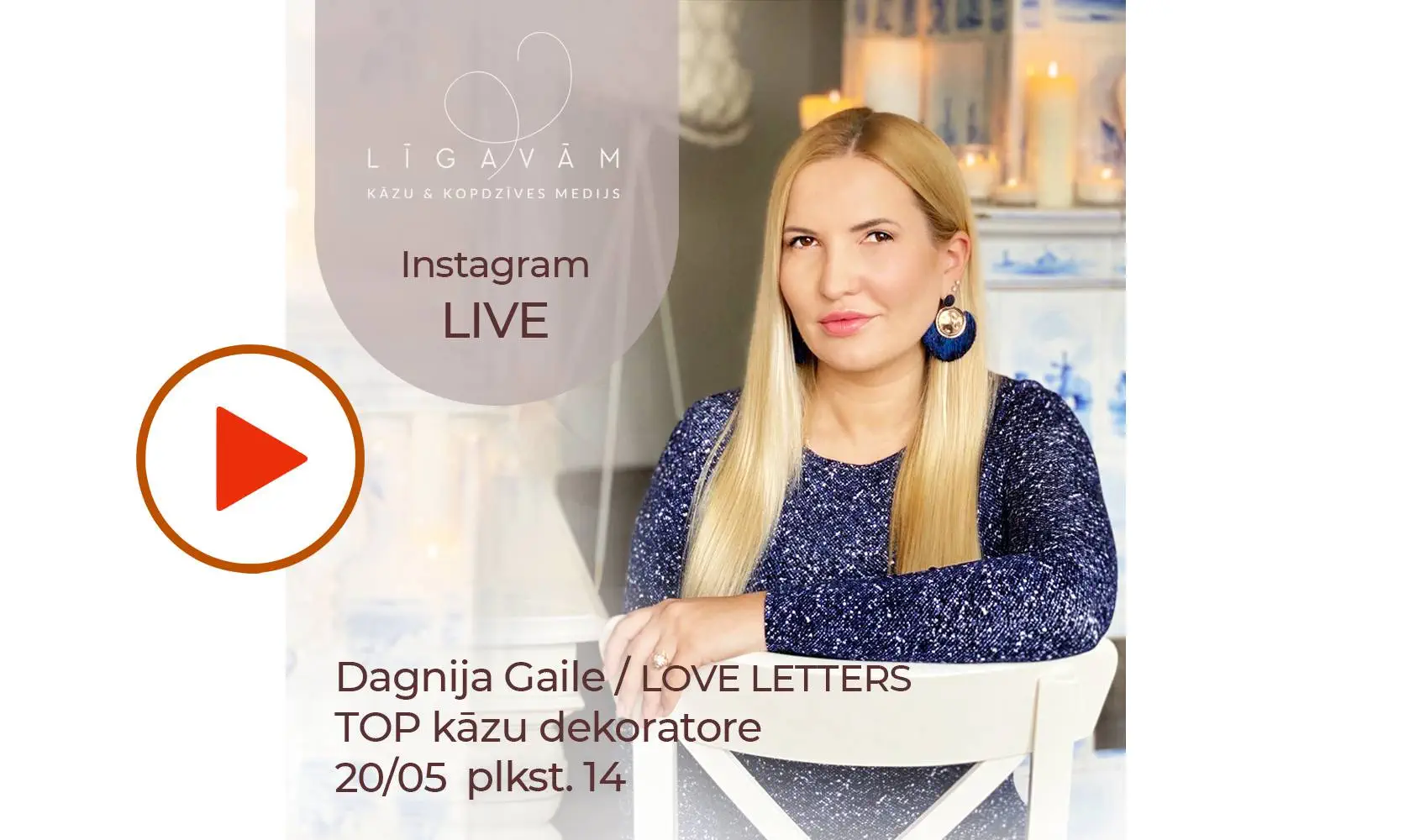 TOP KĀZU DEKORATORE DAGNIJA GAILE / LOVE LETTERS – INSTAGRAM LIVE ATSKATS