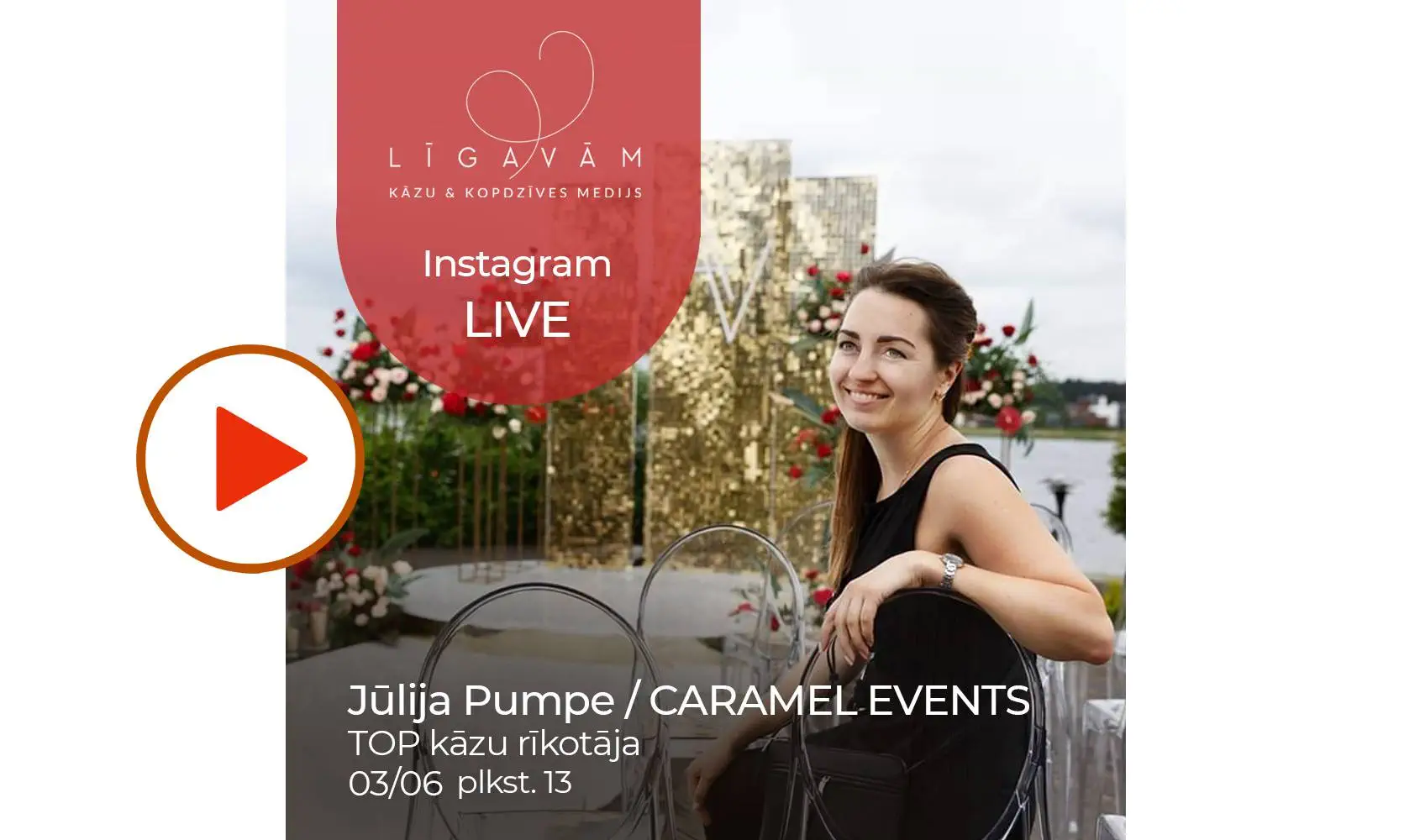 TOP KĀZU RĪKOTĀJA JŪLIJA PUMPE / CARAMEL EVENTS  INSTAGRAM LIVE ATSKATS