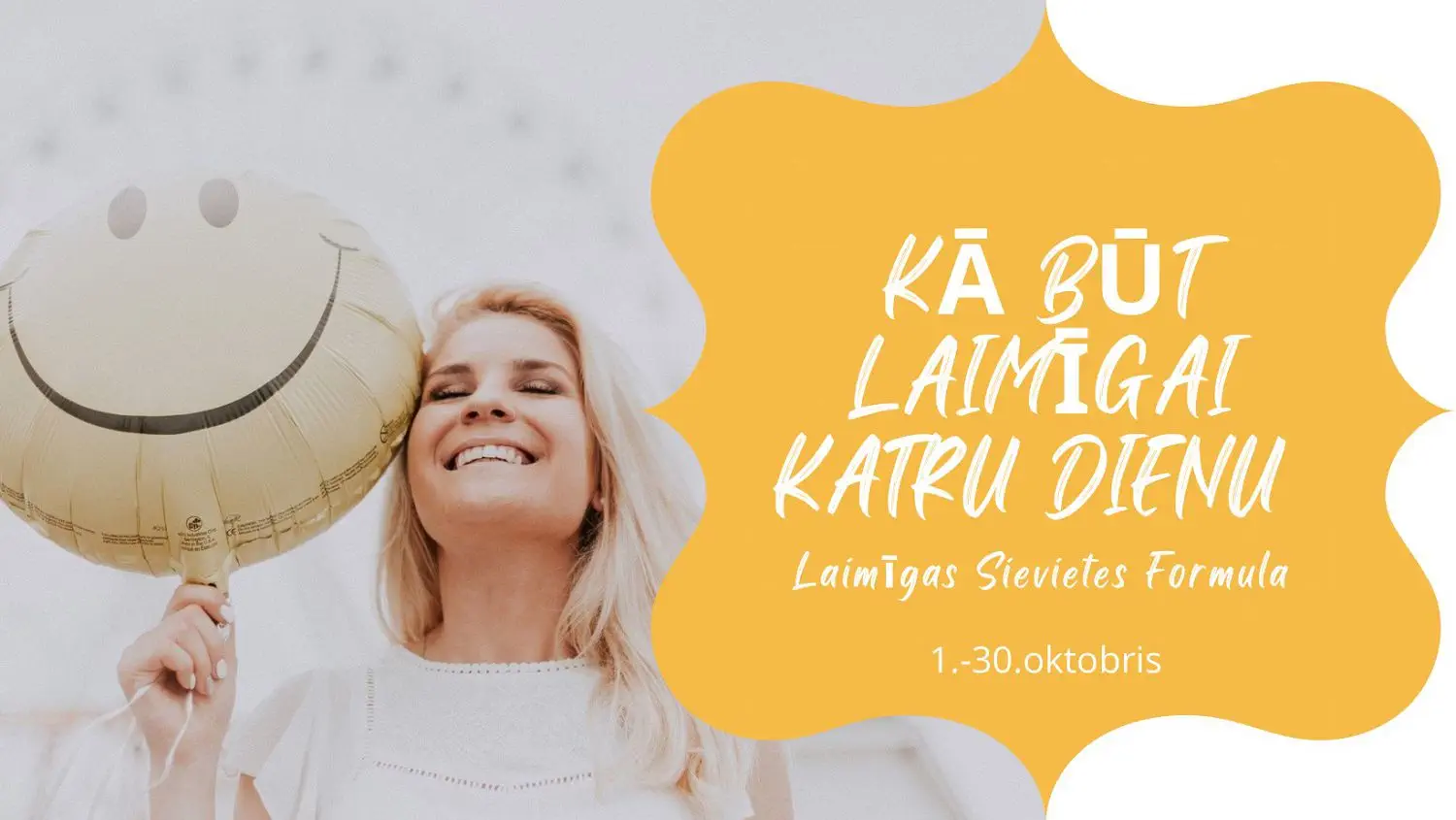 KĀ BŪT LAIMĪGAI KATRU DIENU – 30 DIENU IZAICINĀJUMS